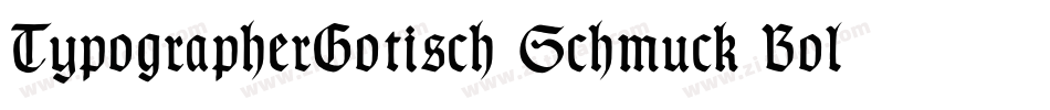 TypographerGotisch Schmuck Bold字体转换